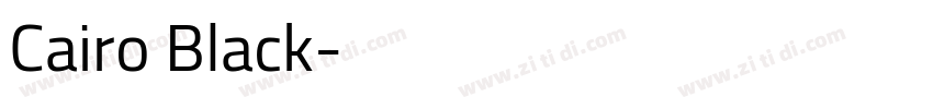 Cairo Black字体转换